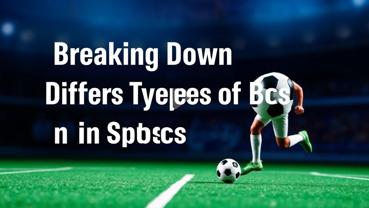 Breaking Down Different Types of Bets in Sports Betting